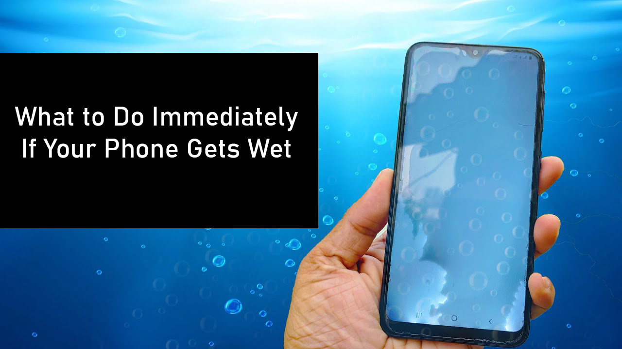 What to Do Immediately If Your Phone Gets Wet